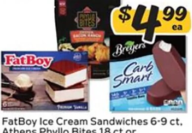 FatBoy Ice Cream Sandwiches, Athens Phyllo Bites, Breyers Carb Smart Bars