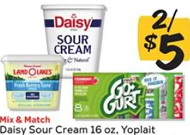 Daisy Sour Cream, Yoplait Go-Gurt, Land O'Lakes Buttery Taste Margarine Spread